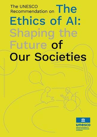 Cover_The_UNESCO_Recommendation_on_The_Ethics_of_AI_Shaping_the_Future_of_Our_Societies Cover The UNESCO Recommendation on The Ethics of AI Shaping the Future of Our Societies