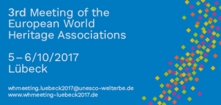 3. Treffen der Europäischen Welterbestätten-Vereine, Lübeck, 05.-06.10.2017